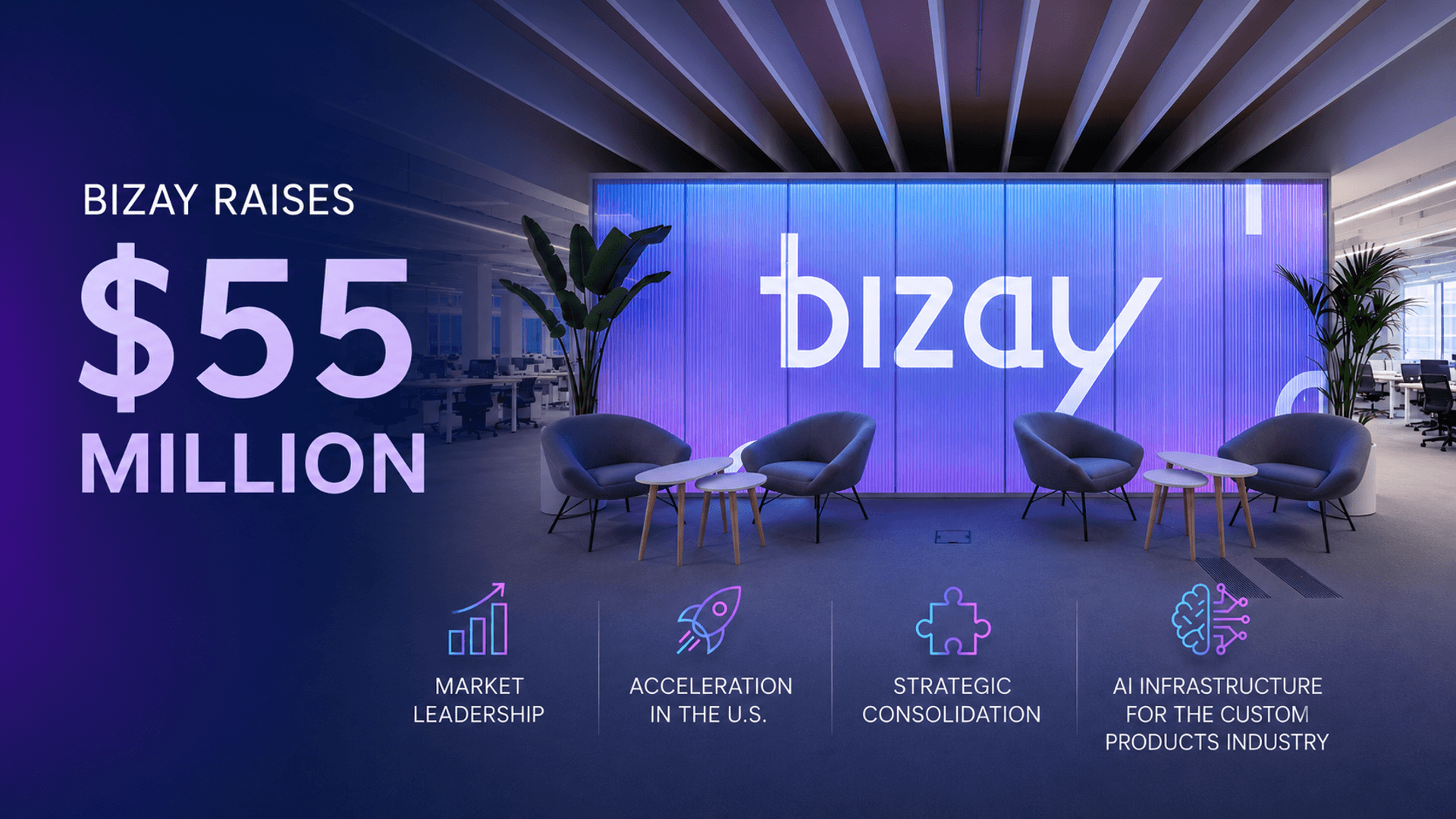 BIZAY secures $55M to fuel US growth and industry consolidation